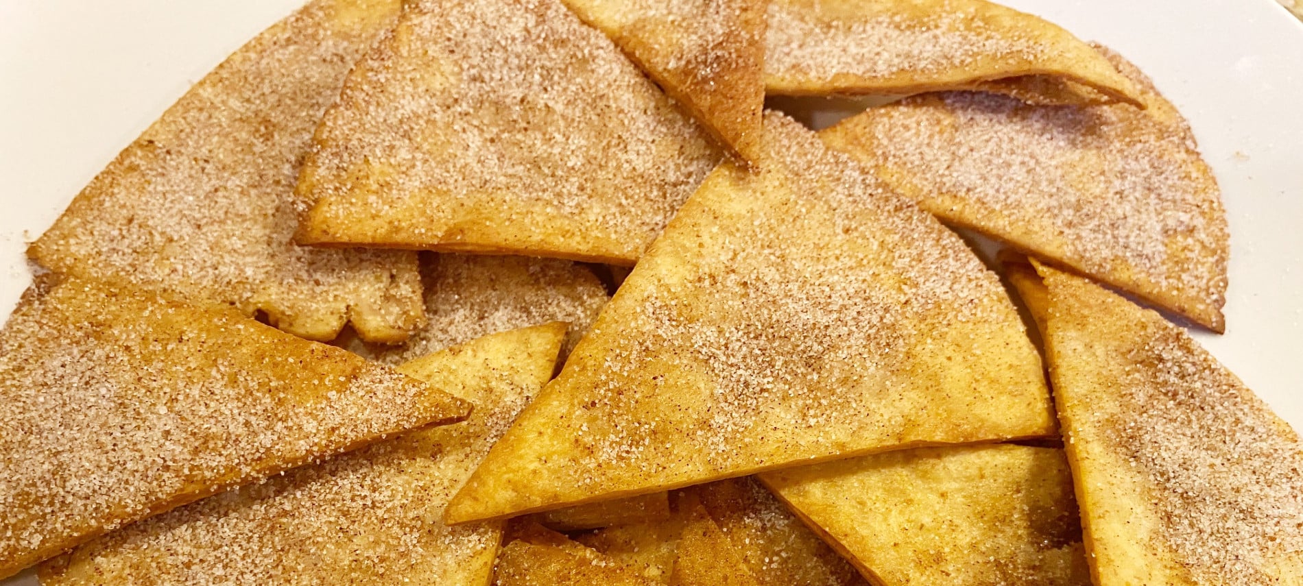 crisply fried flour tortilla wedges sprinkled with cinnamon and sugar